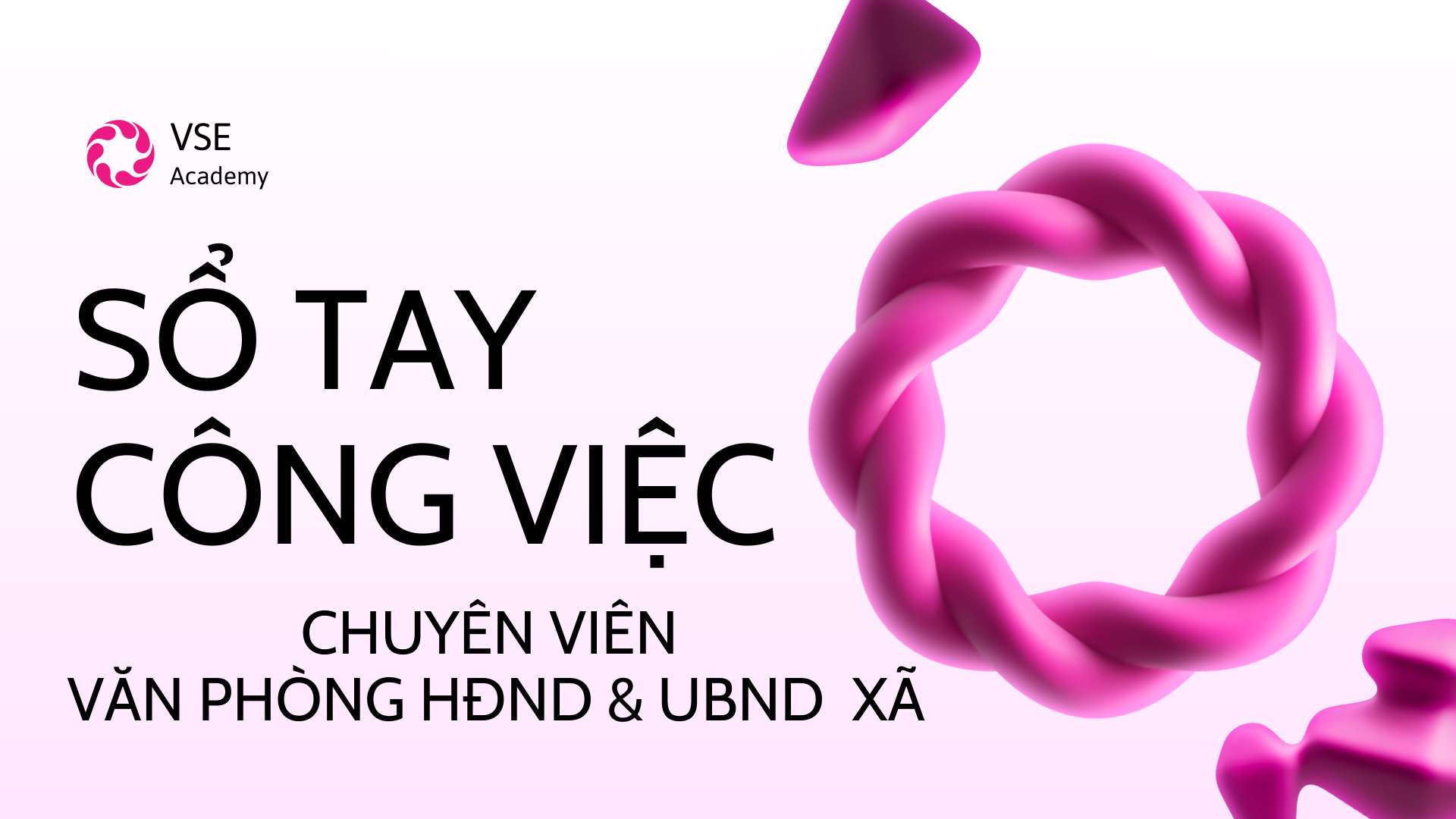 Sử dụng Notebook LM lên danh sách việc cần làm cho Chuyên viên Văn phòng HĐND&UBND xã | Vietnam Smart Elearning - VSE Academy